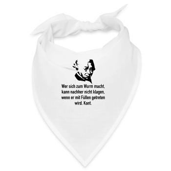 Kant: Wer sich zum Wurm macht, kann nachher nicht - Bandana - Weiß - Vorne