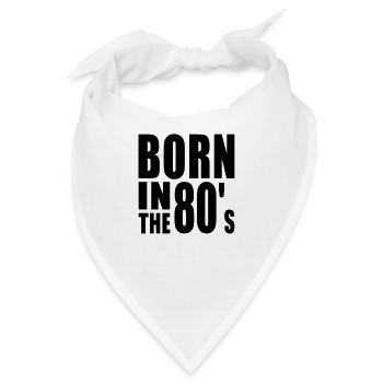 BORN IN THE 80s - Bandana - Weiß - Vorne