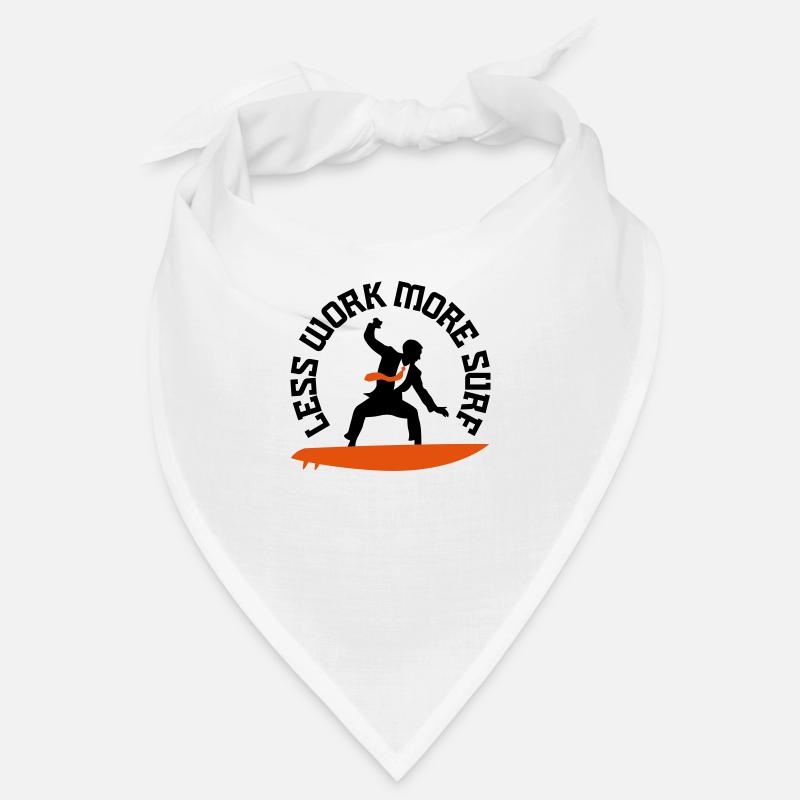 Less work, surf more ... Bandana