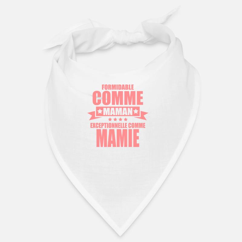 formidable comme maman exceptionnelle comme mamie Bandana
