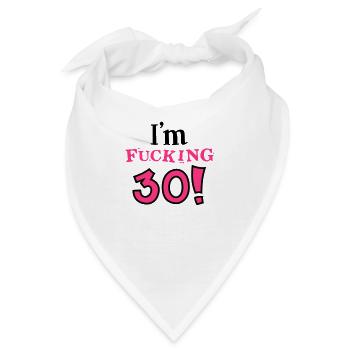 30. Geburtstag - Geburtstagskind - dreißig - 2C - Bandana - Weiß - Vorne