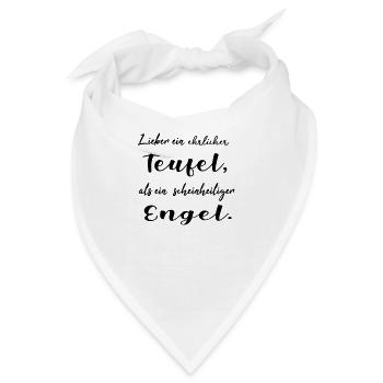 Lieber ein ehrlicher Teufel, als ein schein... - Bandana - Weiß - Vorne