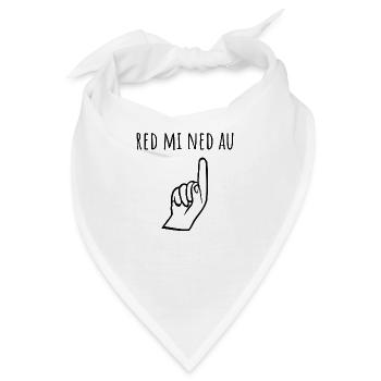 Red mi ned au - Bandana - Weiß - Vorne