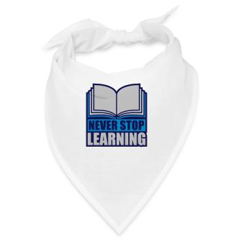 never stop learning Zitat - Bandana - Weiß - Vorne