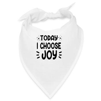Today i choose Joy - Bandana - Weiß - Vorne