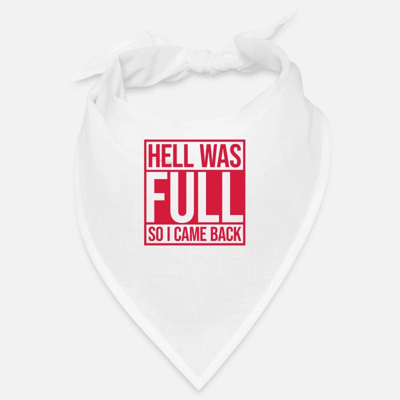 hell was full Quote Bandana