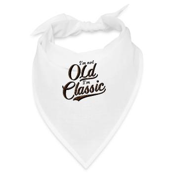 I'm not Old I'm Classic - Bandana - Weiß - Vorne