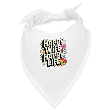 Happy Wife Happy Life - Bandana - Weiß - Vorne
