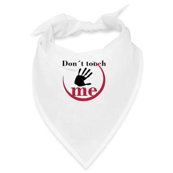 Don´t touch me - Bandana - Weiß - Vorne