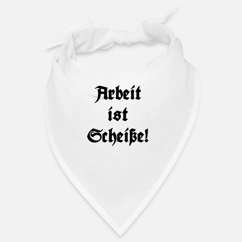 Arbeit ist Scheiße! Bandana
