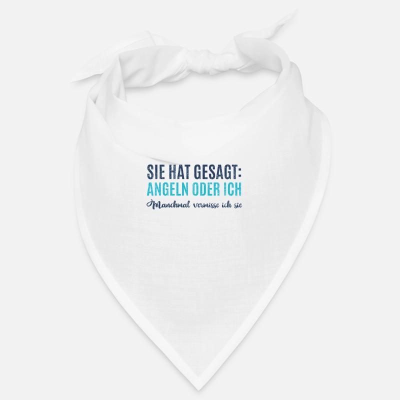 Sie Hat Gesagt Angeln oder ich Spruch Geschenk Bandana