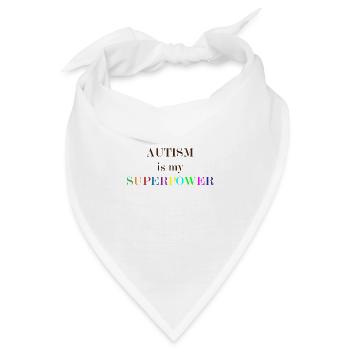 Autism is my Superpower Geschenk - Bandana - Weiß - Vorne