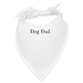 dog - dog dad - Bandana - Weiß - Vorne