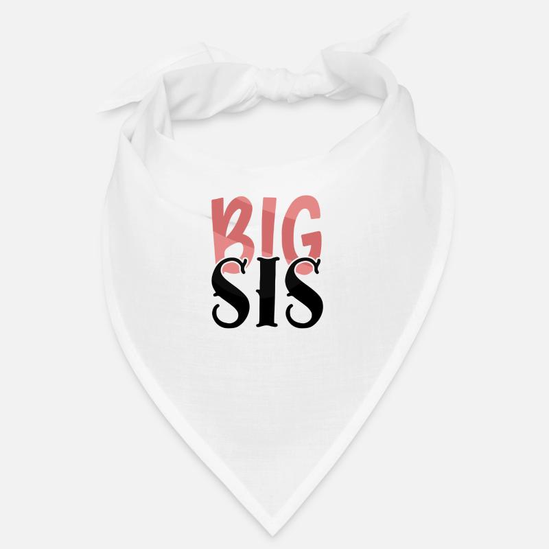 Big sis- große Schwester Bandana