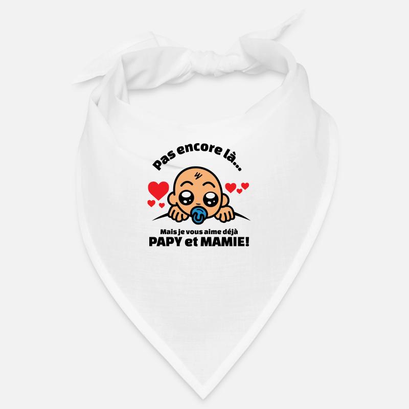 pas encore là mais je vous aime déjà papy et mamie Bandana