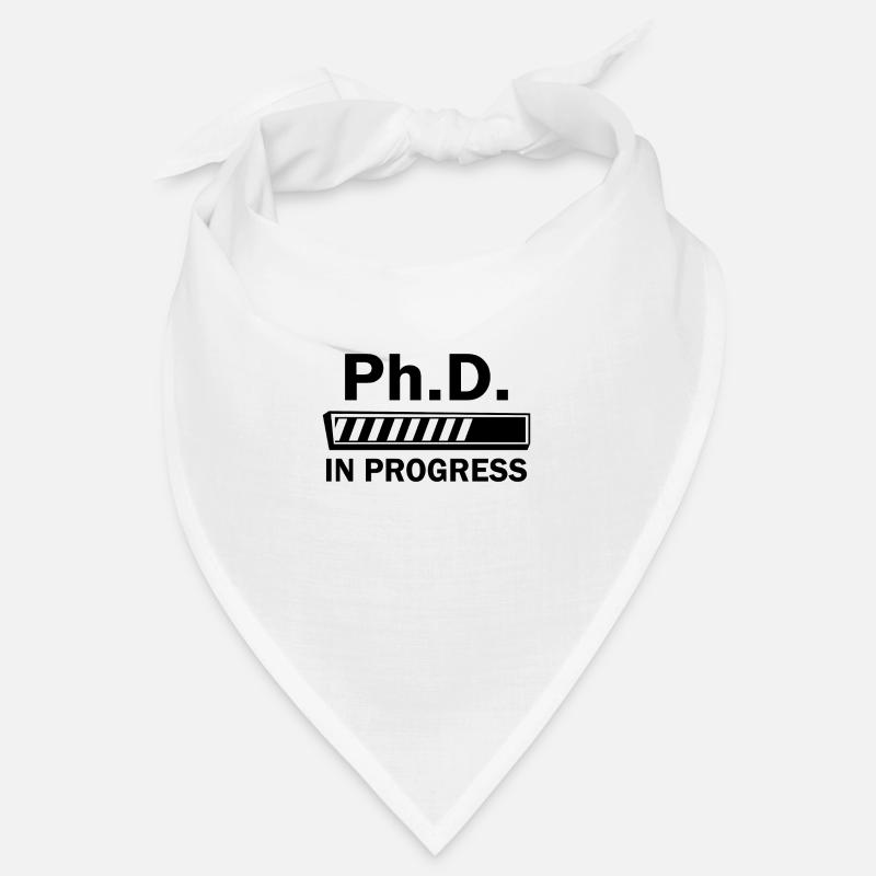 Phd in progress Abschluss Geschenk Bandana