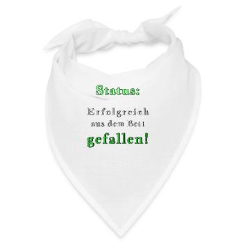 Mein Status: Erfolgreich aus dem Bett gefallen - Bandana - Weiß - Vorne
