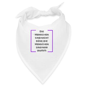 Die Menschen sind nicht Böse - Bandana - Weiß - Vorne