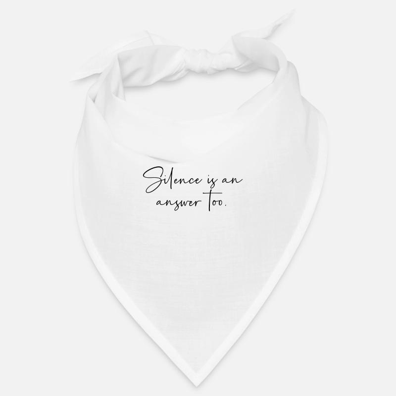 Le silence est aussi une réponse Bandana