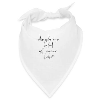 Die geheime Zutat ist immer Liebe - Bandana - Weiß - Vorne