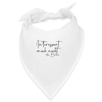 Interessiert mich nicht die Bohne - Bandana - Weiß - Vorne