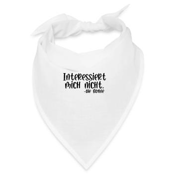 Interessiert mich nicht die Bohne - Bandana - Weiß - Vorne