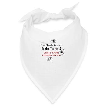 Die Toilette ist kein Tatort - Bandana - Weiß - Vorne