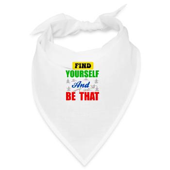 Find your self and be that - Bandana - Weiß - Vorne