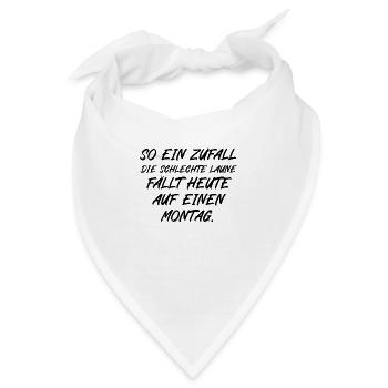 So ein Zufall die schlechte Laune fällt auf Montag - Bandana - Weiß - Vorne