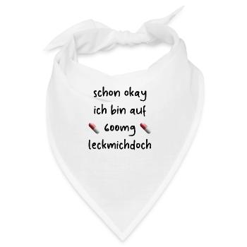 Büro lustiger Spruch Laune Geschenkidee Medikament - Bandana - Weiß - Vorne