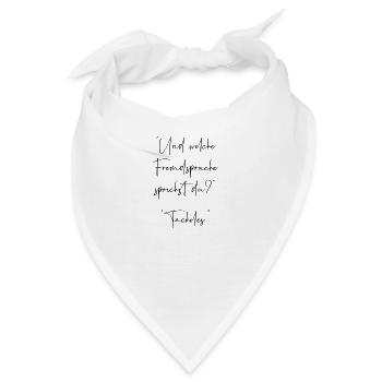Und welche Fremdsprache sprichst du Tacheles - Bandana - Weiß - Vorne