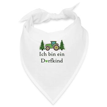 Ich bin ein Dorfkind und stolz darauf. Vom Dorf - Bandana - Weiß - Vorne