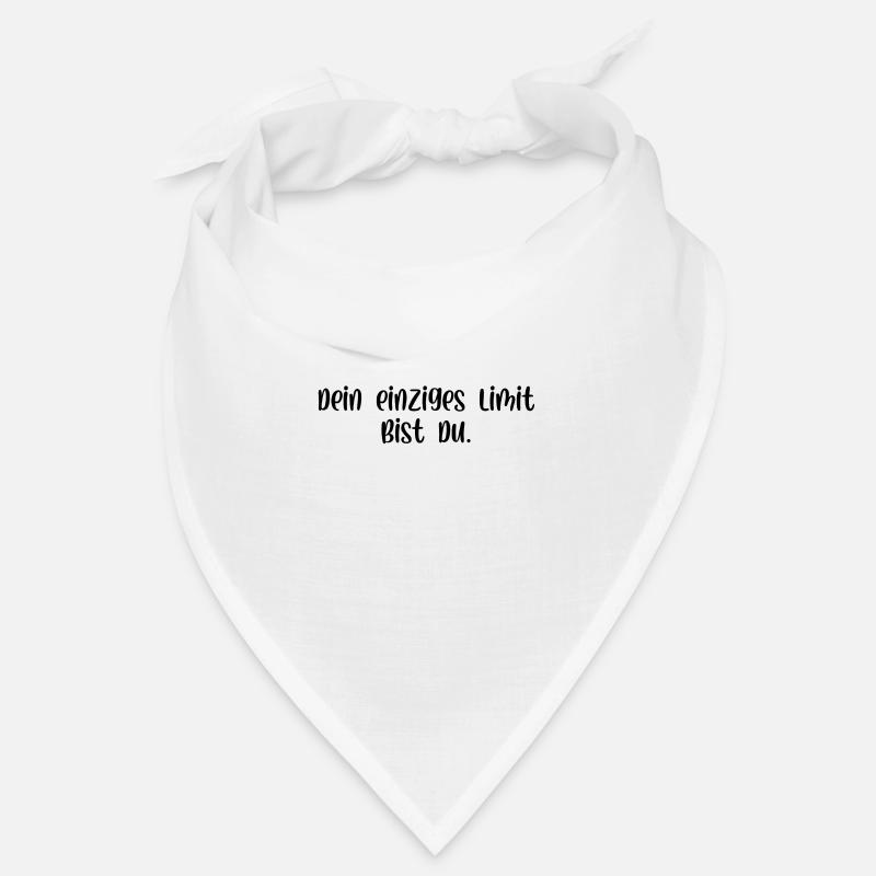 Dein einziges Limit bist du Bandana