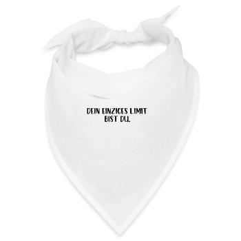 Dein einziges Limit bist du - Bandana - Weiß - Vorne