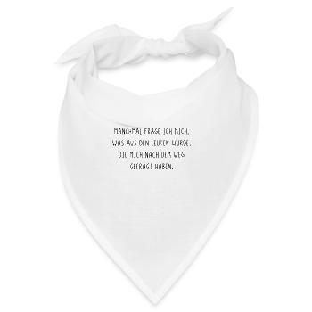 Was wurde aus den Leuten die nach dem Weg fragen - Bandana - Weiß - Vorne