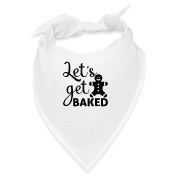 Let´s get Baked - Bandana - Weiß - Vorne