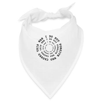 Danksagung, ich vergebe nicht, wer diesen Krieg verursacht hat - Bandana - Weiß - Vorne