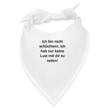 Ich bin nicht schüchtern. - Bandana - Weiß - Vorne