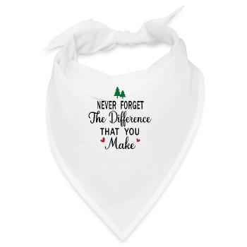 Never Forget the Difference that you Make - Bandana - Weiß - Vorne