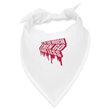 if im too much - Bandana - Weiß - Vorne