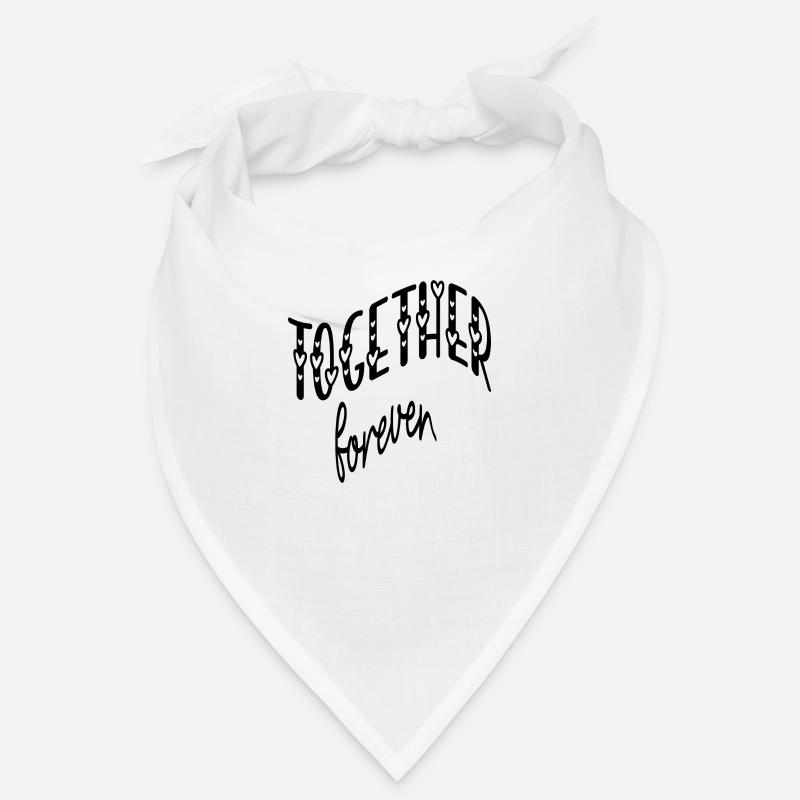 Together forever Bandana