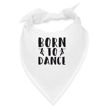 Born to Dance - Bandana - Weiß - Vorne