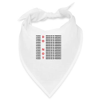 Bitte rauchen Sie nicht in meiner Gegenwart - Bandana - Weiß - Vorne
