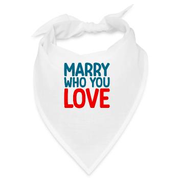 Marry Who You Love - Bandana - Weiß - Vorne