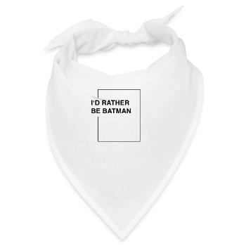 I'd rather be bat-man - Bandana - Weiß - Vorne