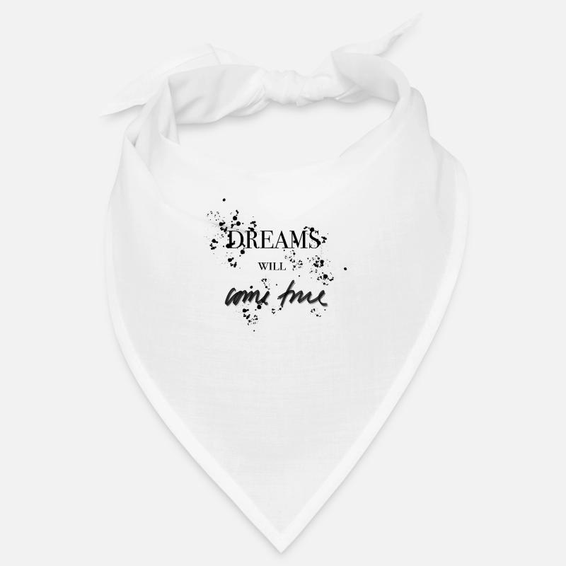 Dreams Will Come True Bandana