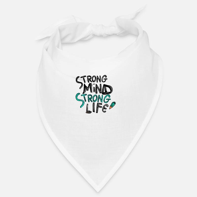 Strong mind strong life Bandana