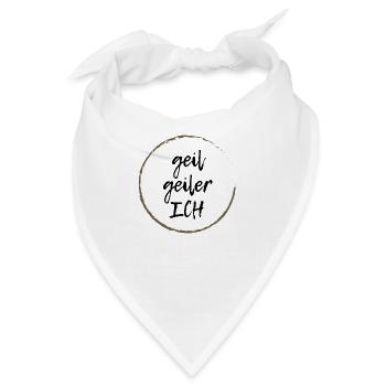geil geiler Ich - Bandana - Weiß - Vorne