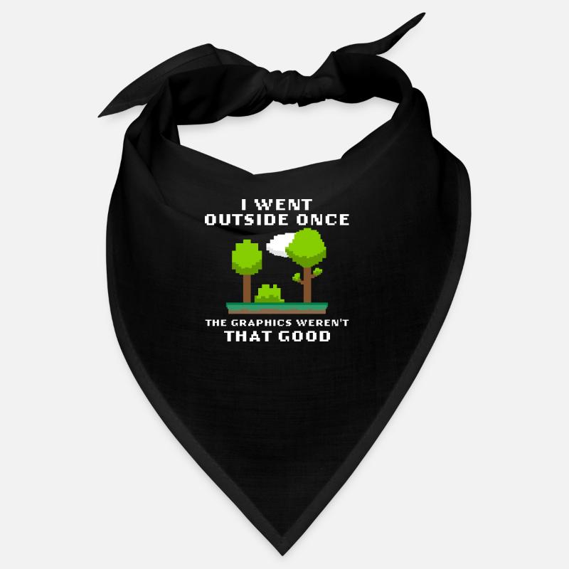 Je suis sorti une fois que les graphismes n’étaient pas si bons Bandana