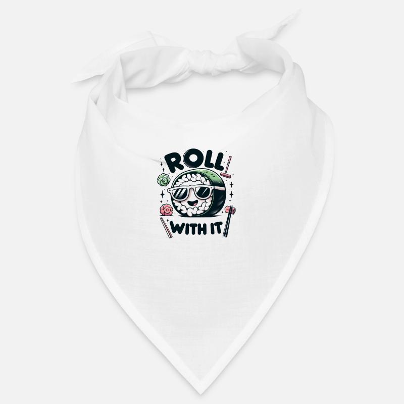 Roll with it. Bandana